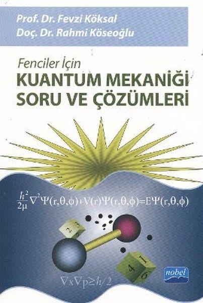 Nobel Yayınları Fenciler İçin Kuantum Mekaniği Soru ve Çözümleri