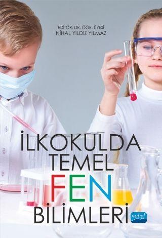 Nobel Yayınları İlkokulda Temel Fen Bilimleri ( Nihan Yıldız Yılmaz )