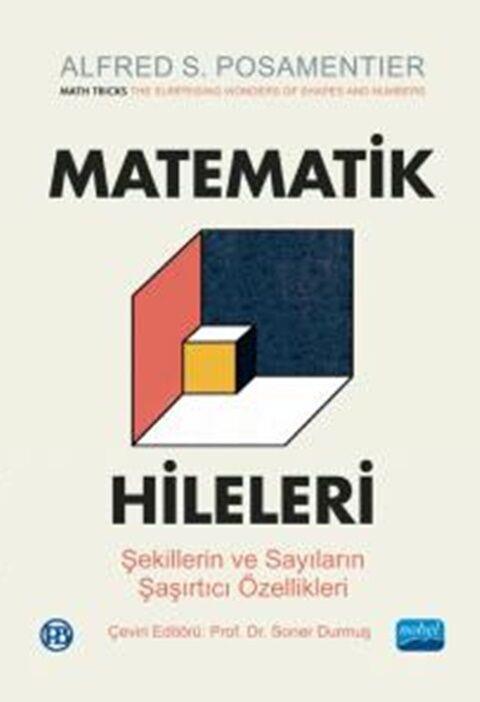 Nobel Yayınları Matematiğin Hileleri Şekillerin ve Sayıların Şaşırtıcı Özellikleri