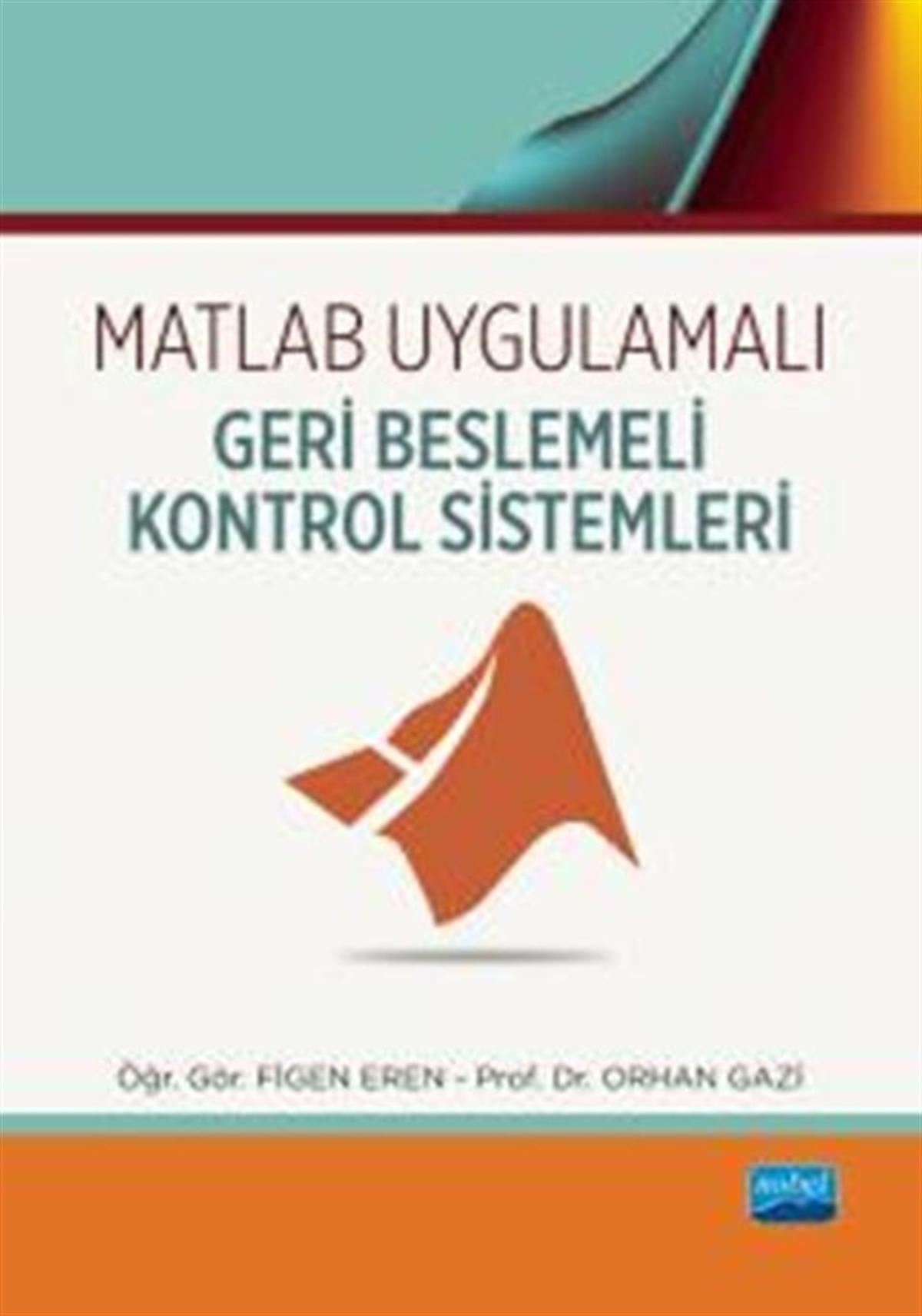 Nobel Yayınları Matlab Uygulamalı Geri Beslemeli Kontrol Sistemleri