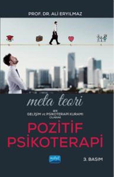 Nobel Yayınları Meta Teori Bir Gelişim ve Psikoterapi Kuramı Olarak Pozitif Psikoterapi