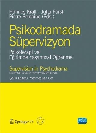 Nobel Yayınları Psikodramada Süpervizyon Psikoterapi ve Eğitimde Yaşantısal Öğrenme