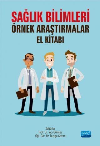 Nobel Yayınları Sağlık Bilimleri Örnek Araştırmalar Kitabı