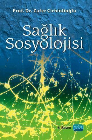 Nobel Yayınları Sağlık Sosyolojisi