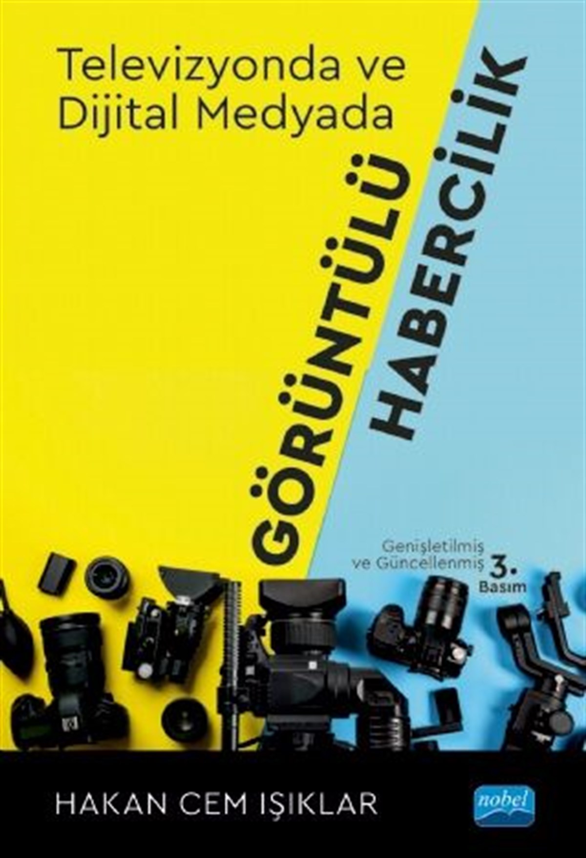 Nobel Yayınları Televizyonda ve Dijital Medyada Görüntülü Habercilik