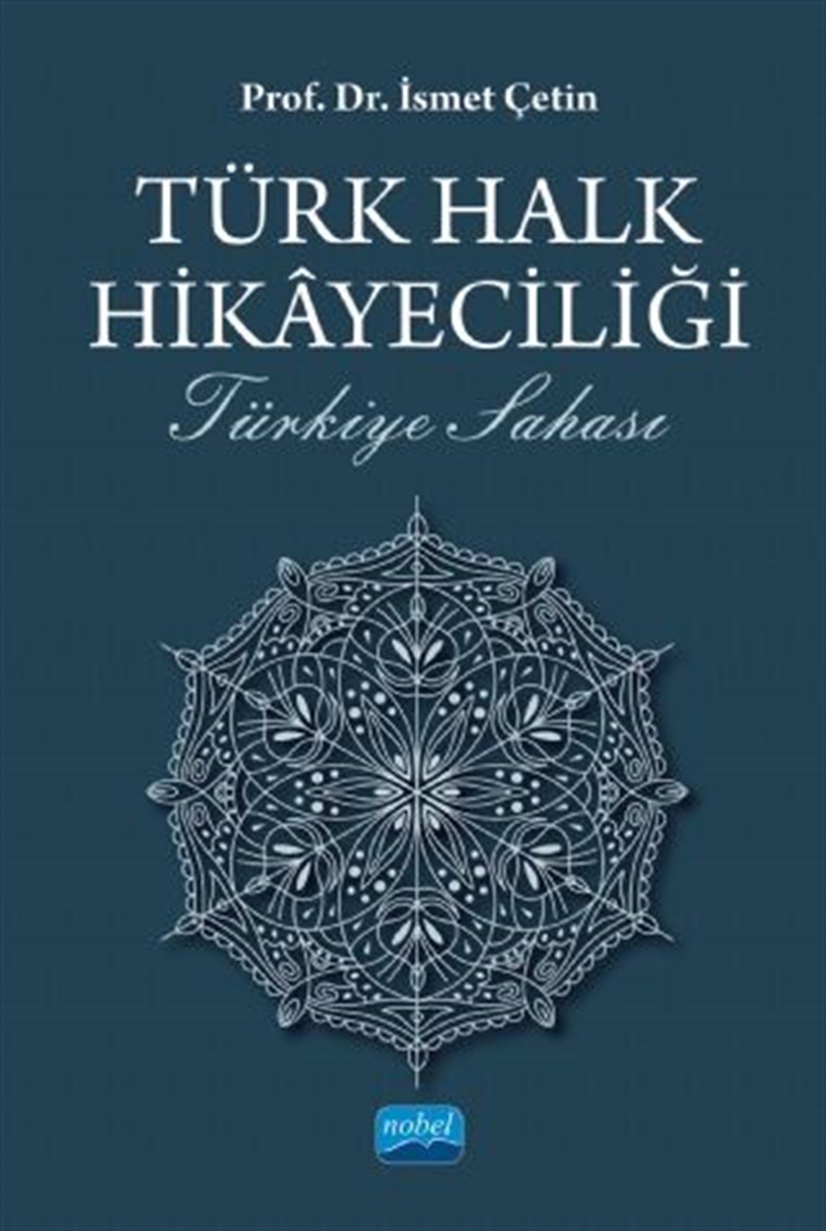Nobel Yayınları Türk Halk Hikayeciliği