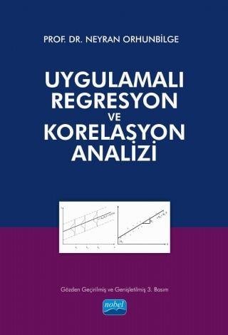 Nobel Yayınları Uygulamalı Regresyon ve Korelasyon Analizi