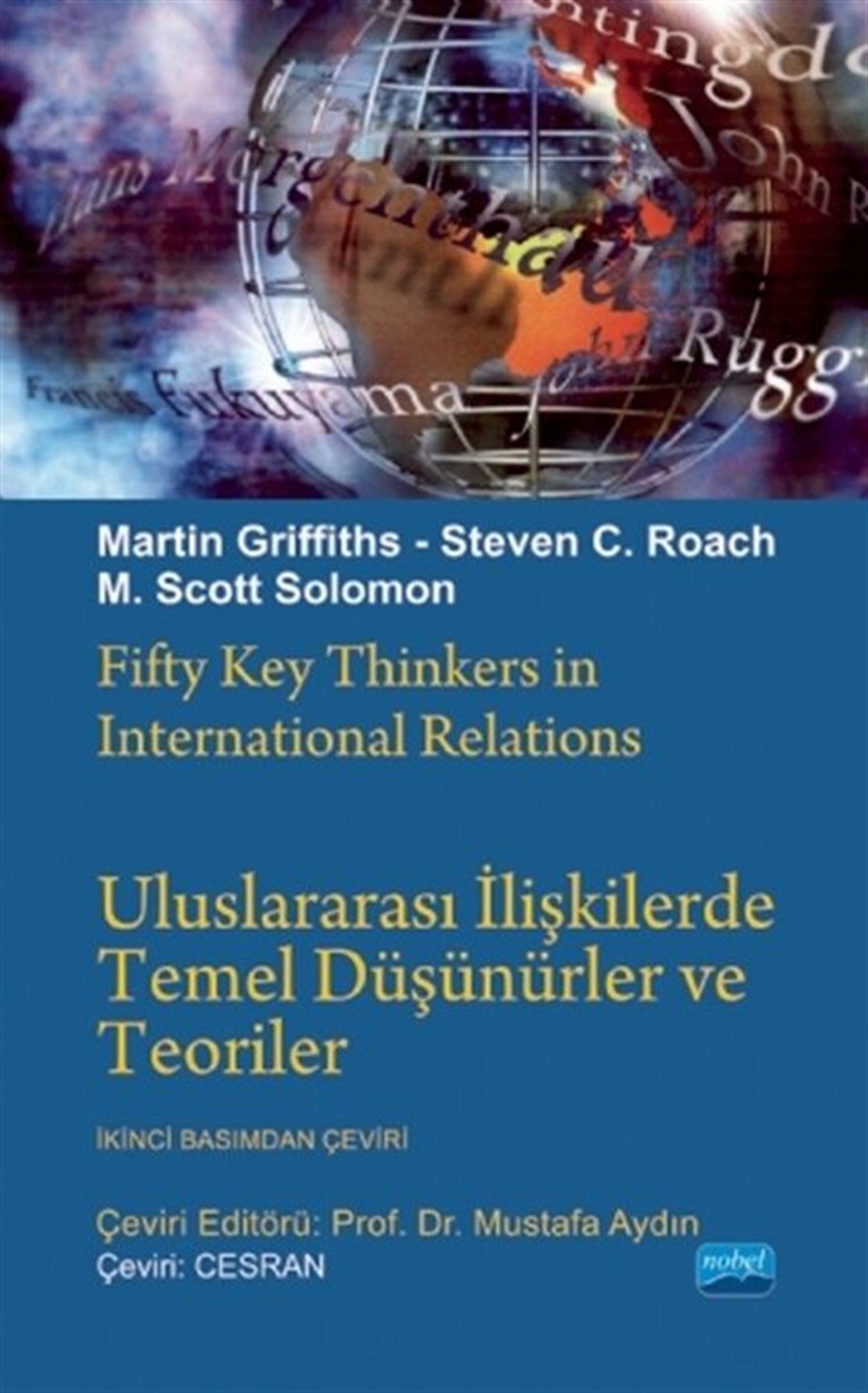 Nobel Yayınları Uluslararası İlişkilerde Temel Düşünürler ve Teoriler