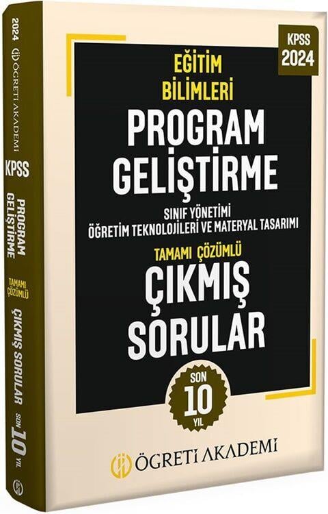 Öğreti Akademi 2024 KPSS Eğitim Bilimleri Program Geliştirme Tamamı Çözümlü Çıkmış Sorular