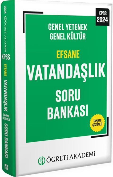 Öğreti Akademi 2024 KPSS Genel Yetenek Genel Kültür Efsane Vatandaşlık Soru Bankası