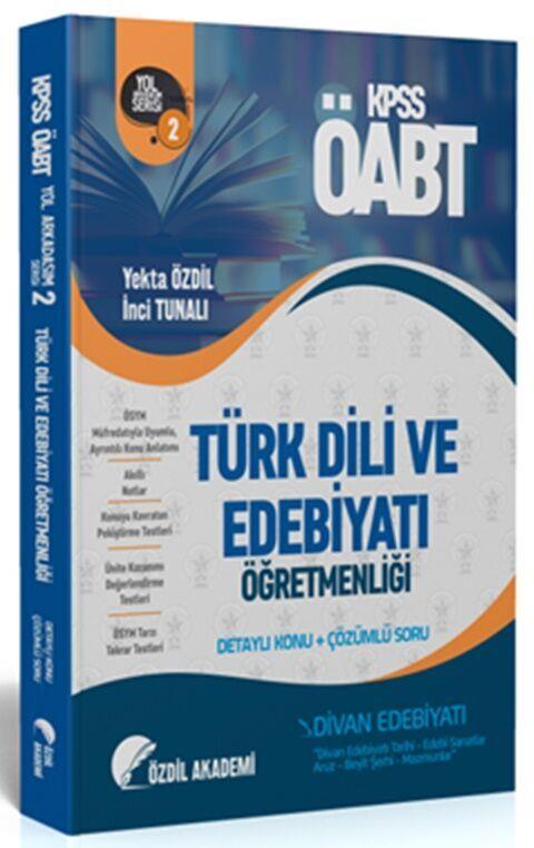 Özdil Akademi ÖABT Türk Dili ve Edebiyatı 2. Kitap Divan Edebiyatı Konu Anlatımlı Soru Bankası