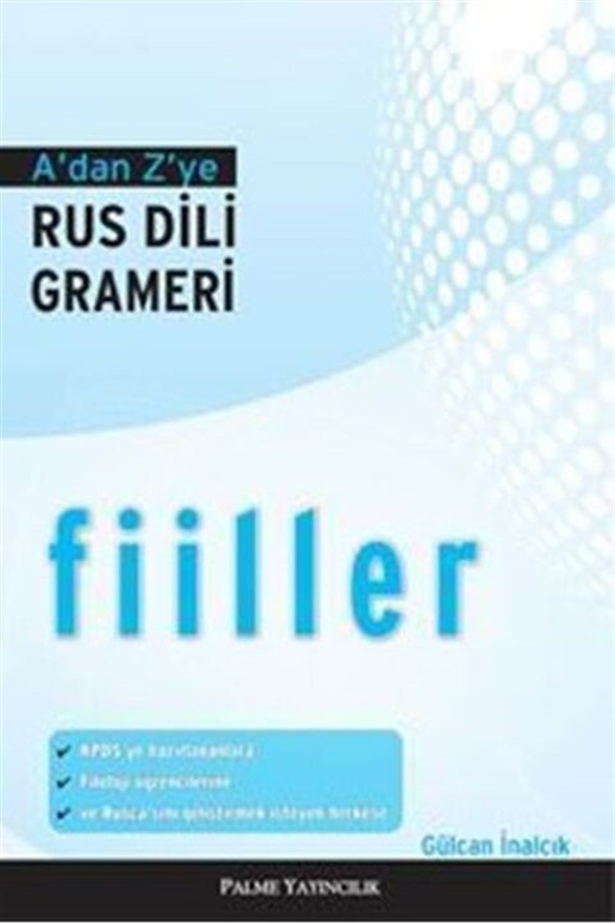 Palme Yayınları A dan Z ye Rus Dili Grameri Fiiller
