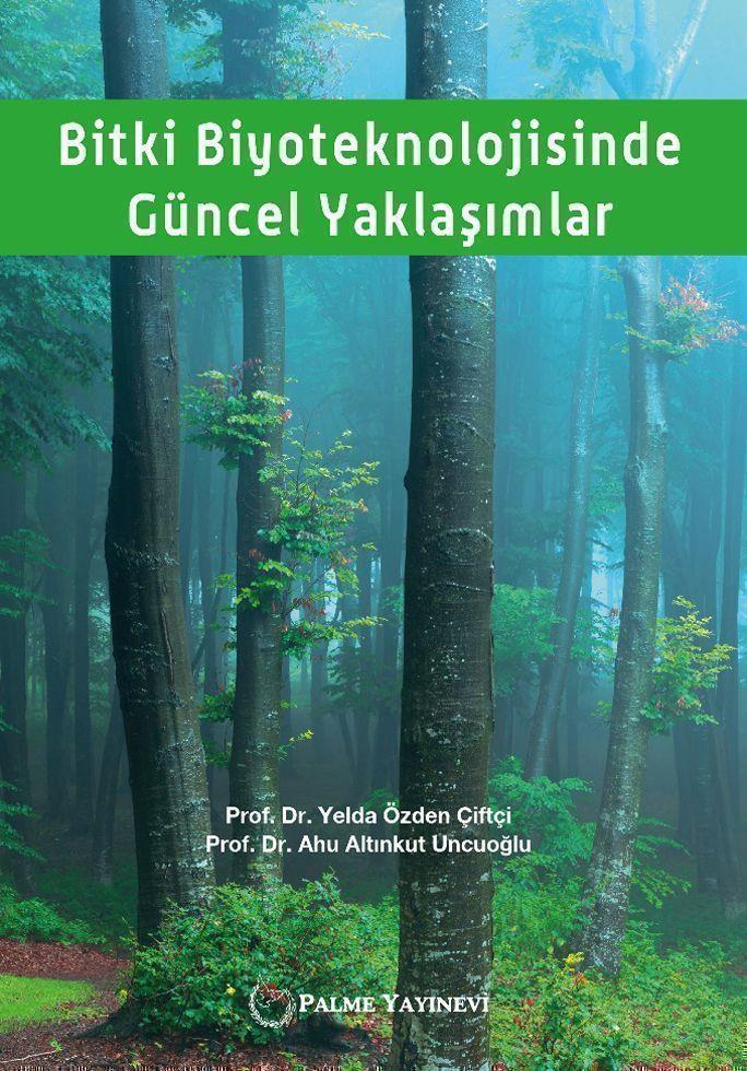Palme Yayınları Bitki Biyoteknolojisinde Güncel Yaklaşımlar