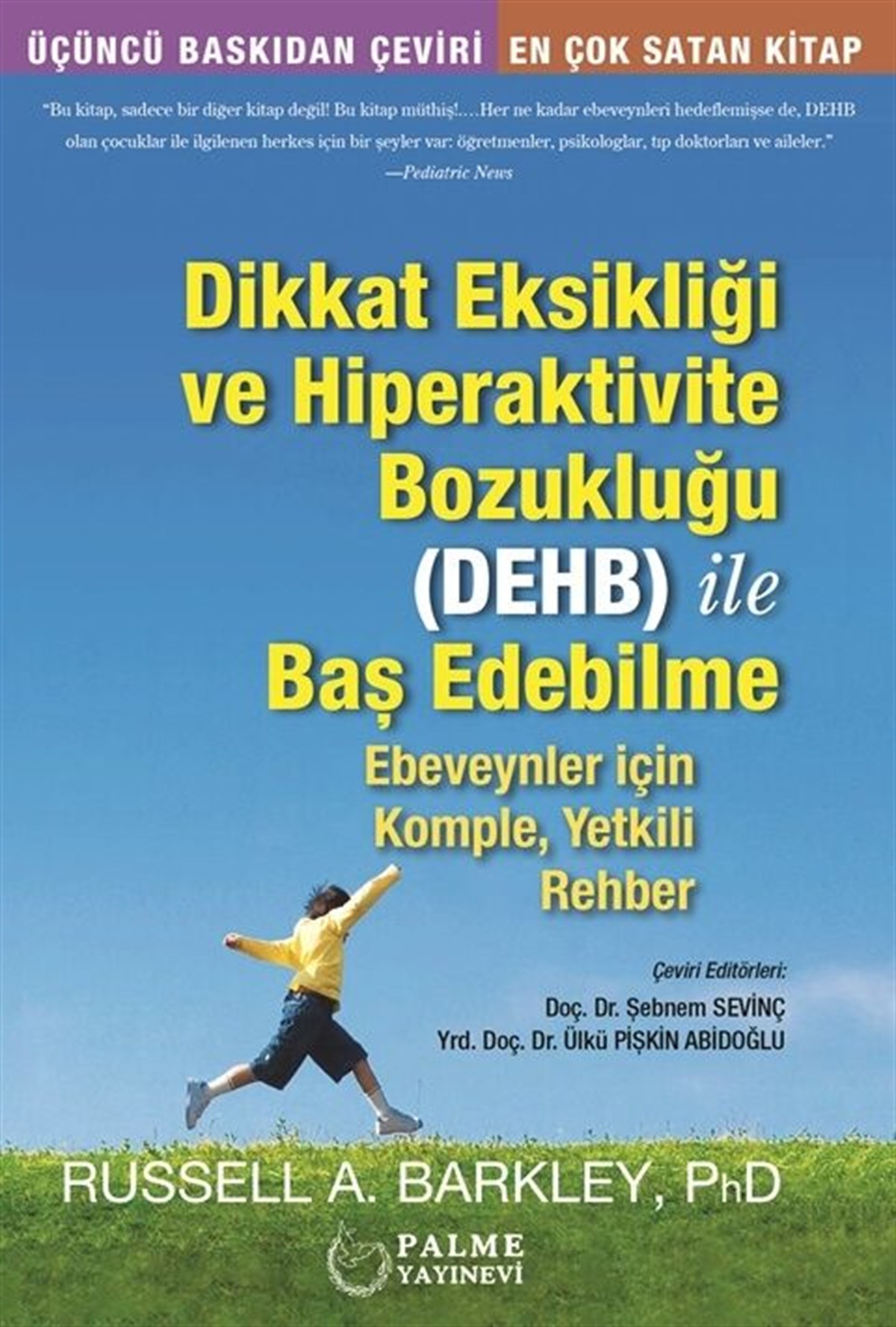 Palme Yayınları Dikkat Eksikliği ve Hiperaktive Bozukluğu DEHB ile Başedebilme