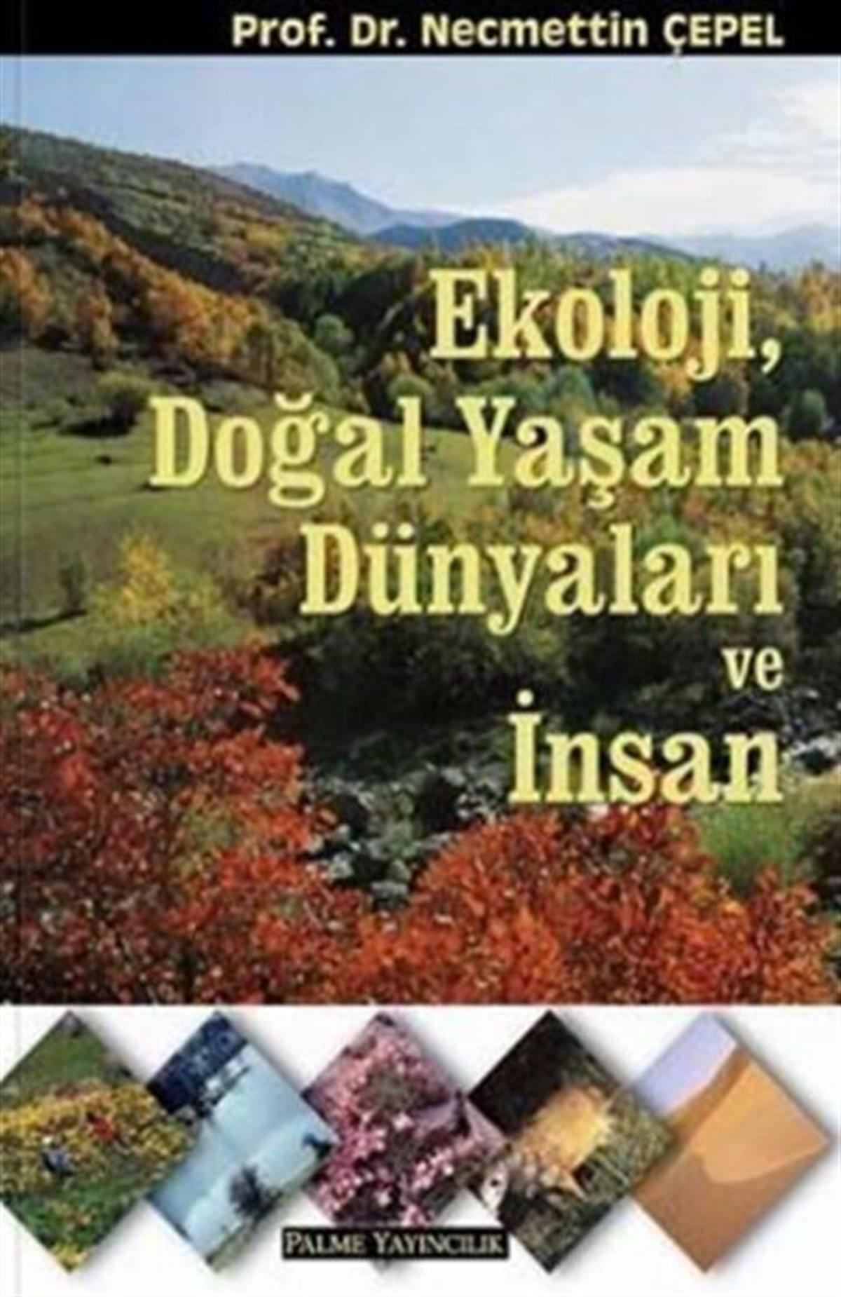 Palme Yayınları Ekoloji Doğal Yaşam Dünyaları ve İnsan