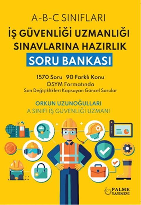 Palme Yayınları İş Güvenliği Uzmanlığı Sınavlarına Hazırlık Soru Bankası