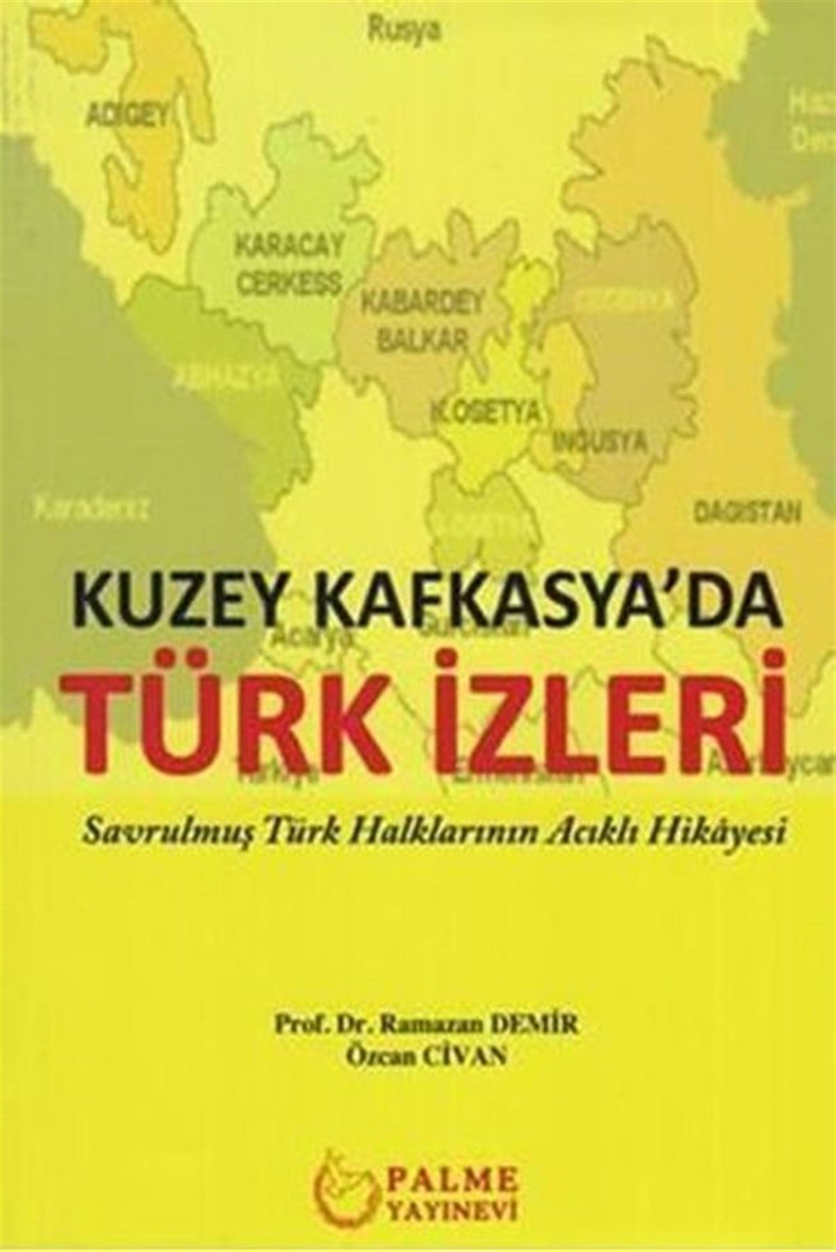 Palme Yayınları Kuzey Kafkasyada Türk İzleri