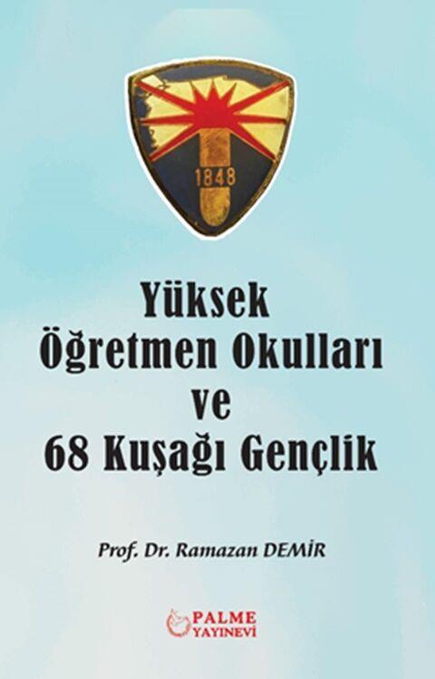 Palme Yayınları Yüksek Öğretmen Okulları ve 68 Kuşağı Gençlik