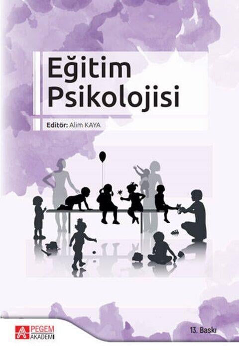 Pegem Akademi Eğitim Psikolojisi - Alim Kaya