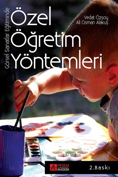 Pegem Akademi Görsel Sanatlar Eğitiminde Özel Öğretim Yöntemleri