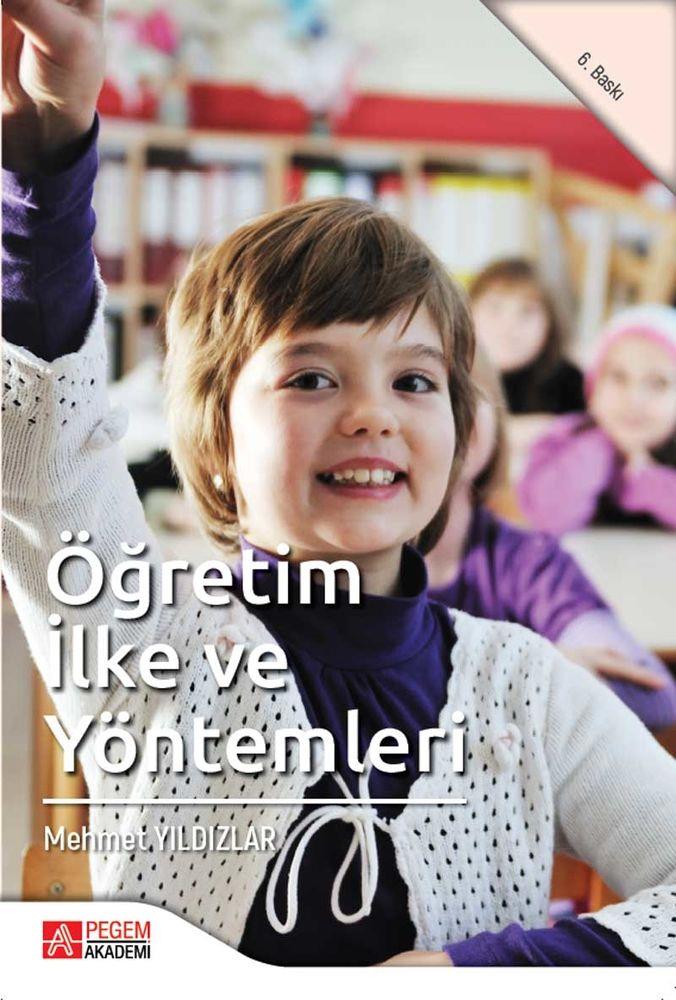 Pegem Akademi Öğretim İlke ve Yöntemleri Mehmet Yıldızlar