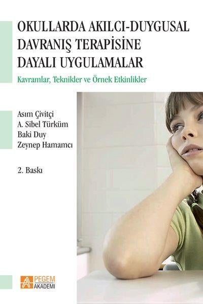 Pegem Akademi Okullarda Akılcı Duygusal Davranış Terapisine Dayalı Uygulamalar
