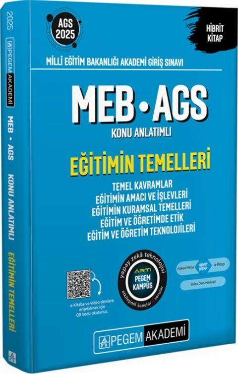 Pegem Yayınları 2025 MEB AGS Eğitimin Temelleri Konu Anlatımlı Eğitimin Temelleri Temel Kavramlar Eğitimin Amacı ve İşlevleri Eğ