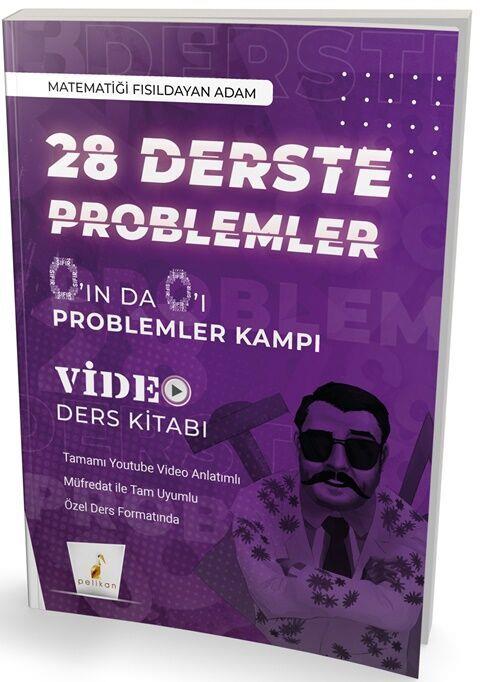 Pelikan Yayınları 0 ın da 0 ı 28 Derste Problemler Kampı Video Ders Kitabı