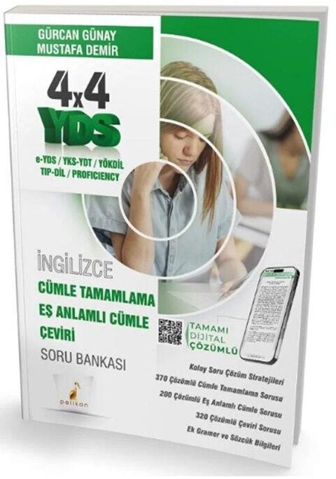Pelikan Yayınları YDS İngilizce 4x4 Cümle Tamamlama Eş Anlamlı Cümle Çeviri Soru Bankası