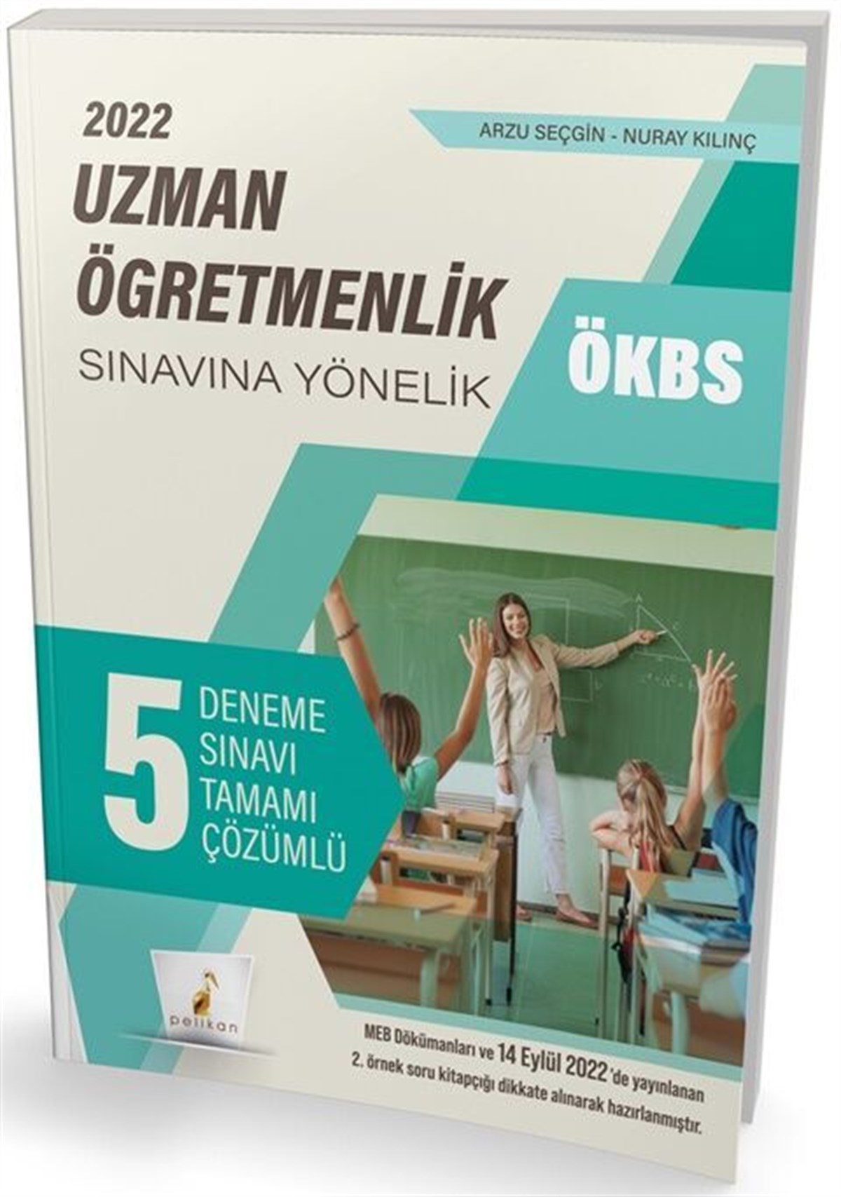 Pelikan Yayınları ÖKBS Uzman Öğretmenlik Sınavına Yönelik Tamamı Çözümlü 5 Deneme Sınavı