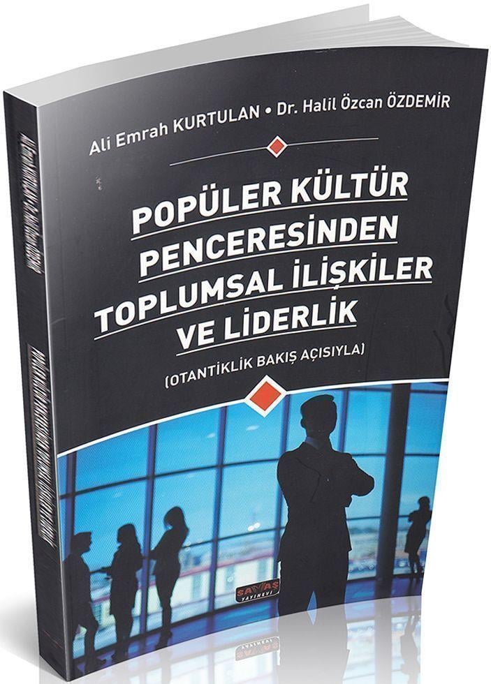 Savaş Yayınları Popüler Kültür Penceresinden Toplumsal İlişkiler ve Liderlik