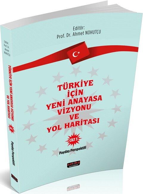 Savaş Yayınları Türkiye İçin Yeni Anayasa Vizyonu ve Yol Haritası