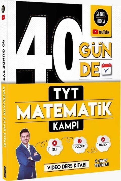 Şenol Hoca Yayınları 40 Günde TYT Matematik Kampı