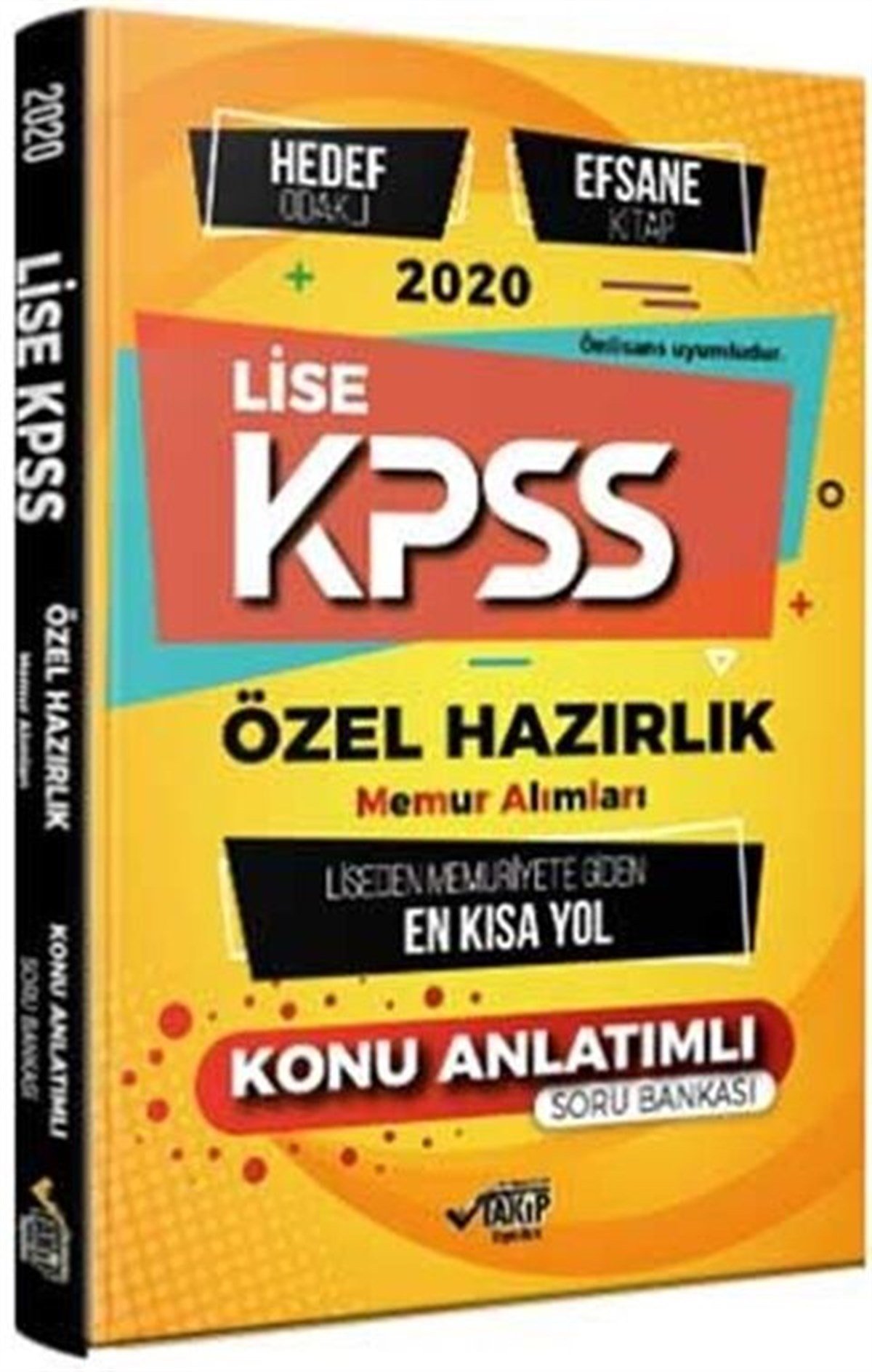 Takip Yayınları KPSS Lise Özel Hazırlık Hedef Odaklı Efsane Konu Anlatımı Memuriyete Giden En Kısa Yol