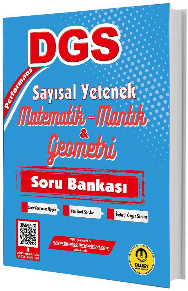 Tasarı Eğitim Yayınları DGS Sayısal Yetenek Matematik-Mantık-Geometri Performans Soru Bankası Çözümlü