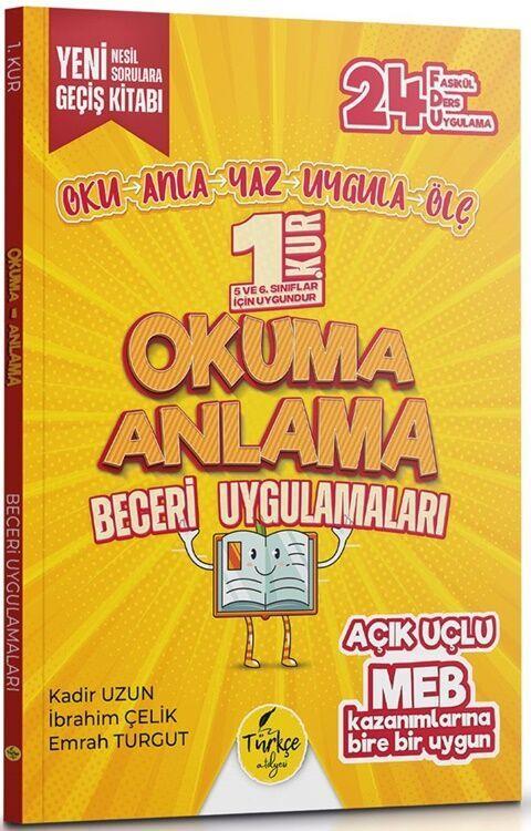 Türkçe Atölyesi 5. ve 6. Sınıflar için 1. Kur Okuma Anlama Beceri Uygulamaları