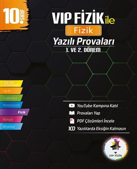 Vip Fizik 10. Sınıf Fizik Yazılı Provaları