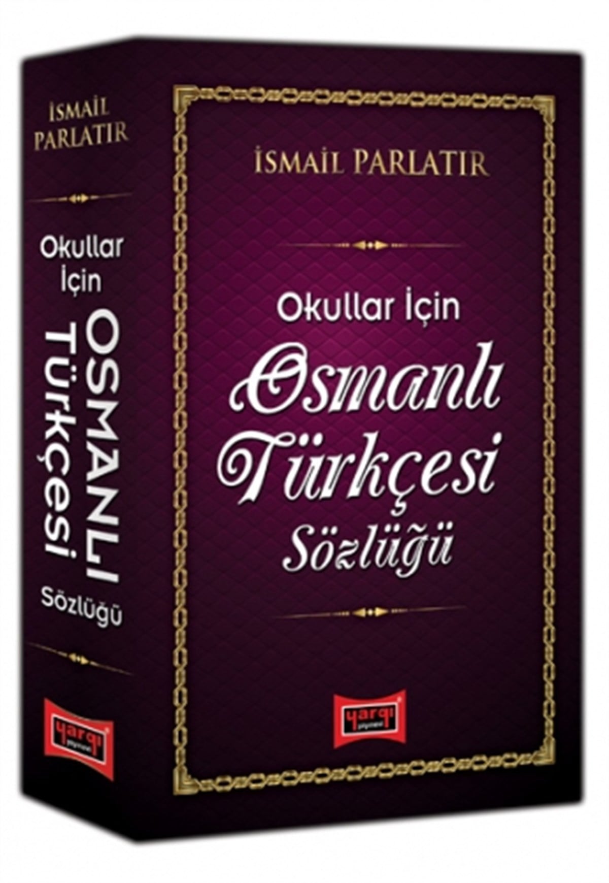 Yargı Osmanlı Türkçesi Sözlüğü (Okullar İçin)