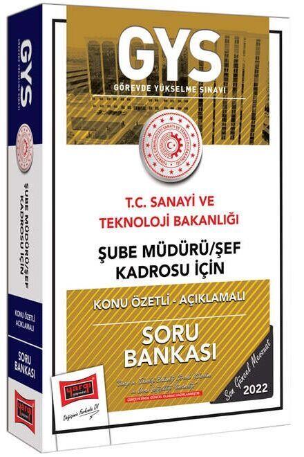 Yargı T.C Sanayi ve Teknoloji Bakanlığı Şube Müdürü Şef Kadrosu İçin Konu Özetli Açıklamalı Soru Bankası