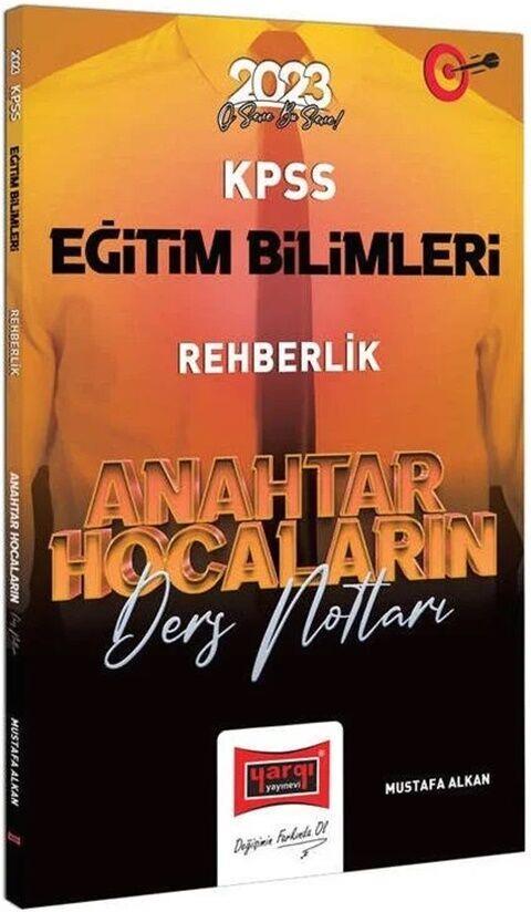 Yargı Yayınları 2023 KPSS Eğitim Bilimleri Rehberlik Anahtar Hocaların Ders Notları