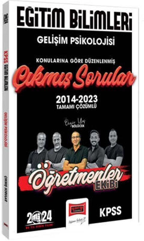 Yargı Yayınları 2024 KPSS Eğitim Bilimleri Öğretmenler Ekibi Gelişim Psikolojisi Konularına Göre Çıkmış Sorular