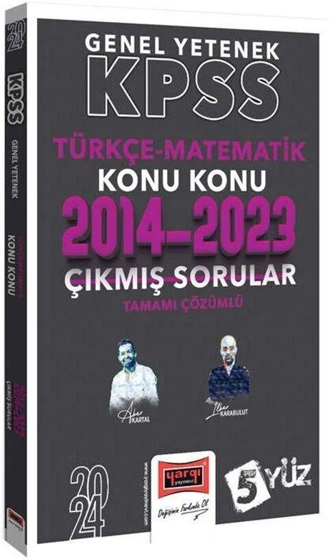 Yargı Yayınları 2024 KPSS Türkçe Matematik 5 Yüz Çıkmış Sorular Son 10 Yıl Konularına Göre