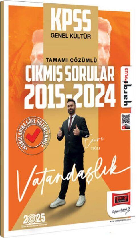 Yargı Yayınları 2025 KPSS Genel Kültür 2015 2024 Vatandaşlık Konularına Göre Düzenlenmiş Tamamı Çözümlü Çıkmış Sorular