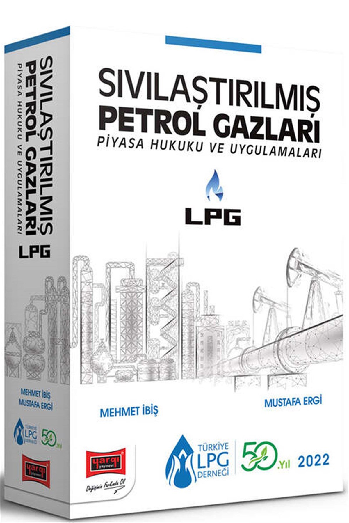 Yargı Yayınları LPG Sıvılaştırılmış Petrol Gazları Piyasa Hukuku ve Uygulamaları