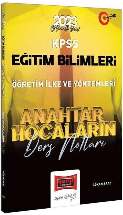 Yargı Yayınları 2023 KPSS Eğitim Bilimleri Anahtar Hocaların Öğretim İlke ve Yöntemleri Ders Notları