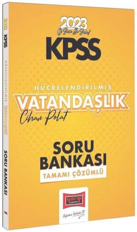 Yargı Yayınları 2023 KPSS Genel Kültür Hücrelendirilmiş Vatandaşlık Tamamı Çözümlü Soru Bankası