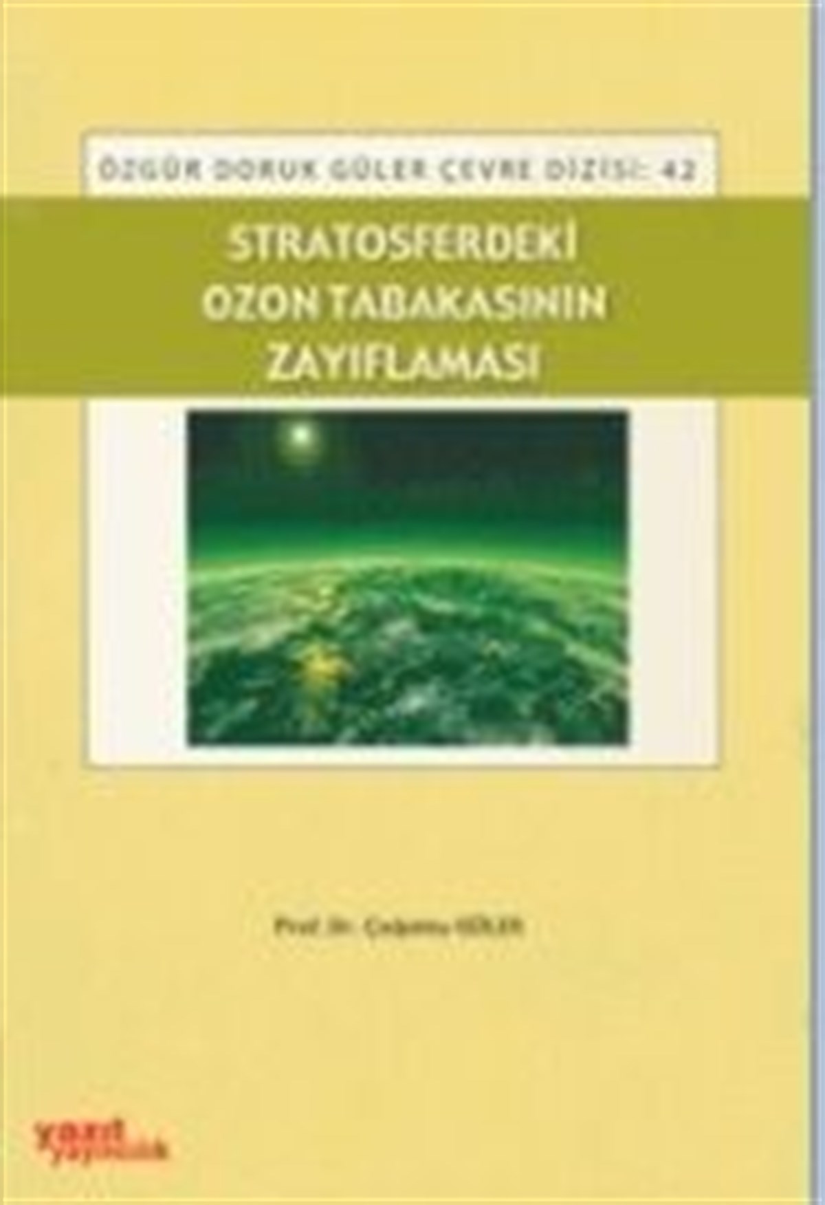 Yazıt Yayınları Stratosferdeki Ozon Tabakasının Zayıflaması