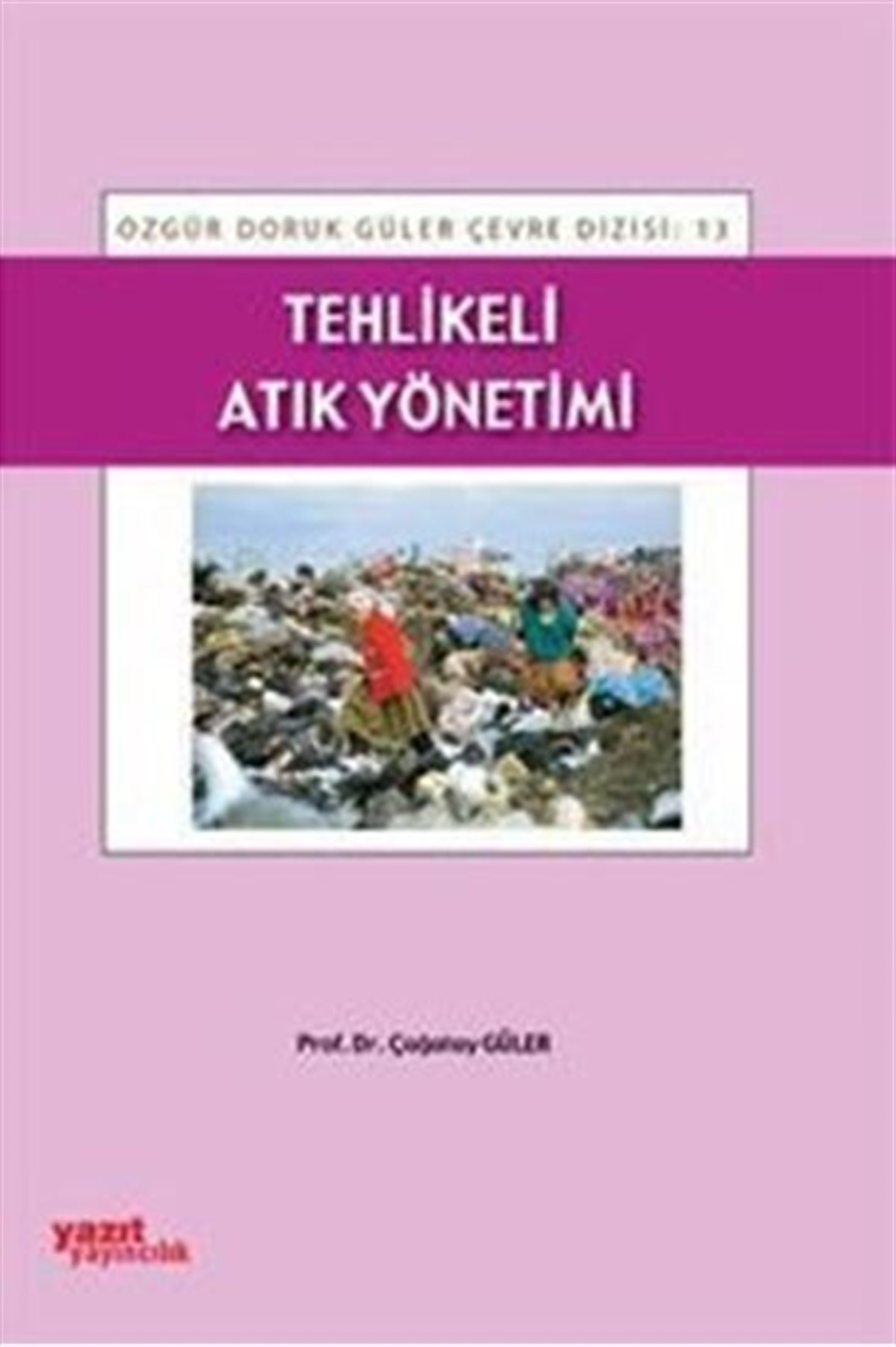 Yazıt Yayınları Tehlikeli Atık Yönetimi