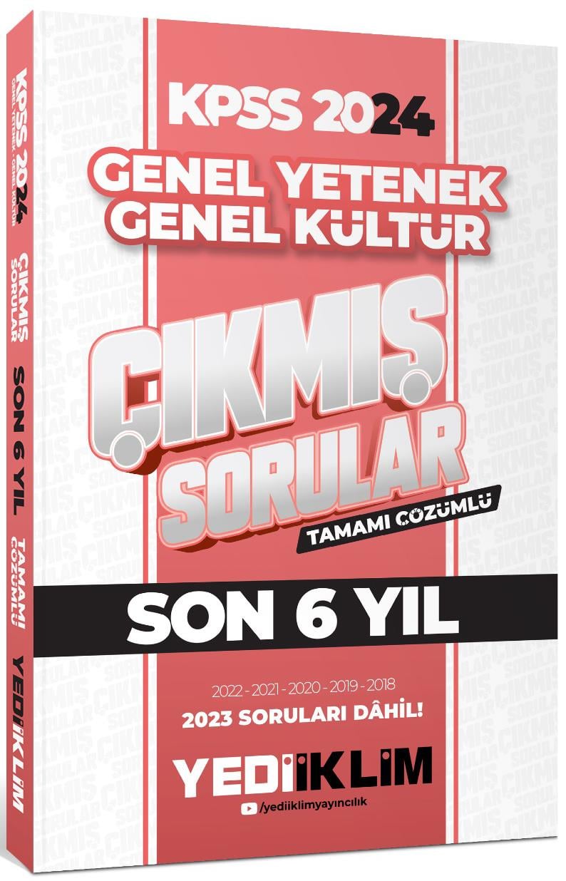 Yediiklim 2024 KPSS Lisans Genel Yetenek Genel Kültür Son 6 Yıl Tamamı Çözümlü Çıkmış Sorular