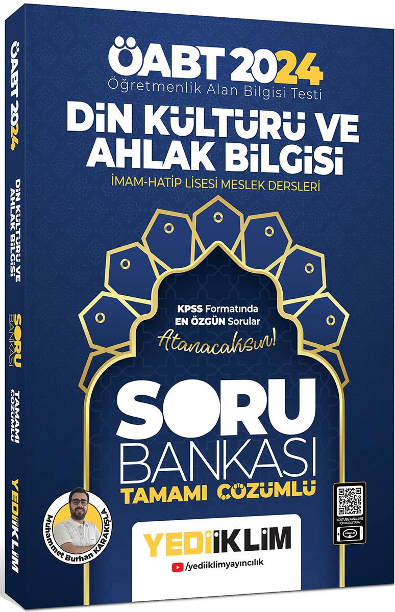 Yediiklim 2024 ÖABT Din Kültürü ve Ahlak Bİlgisi Öğretmenliği Tamamı Çözümlü Soru Bankası Burhan Karakışla